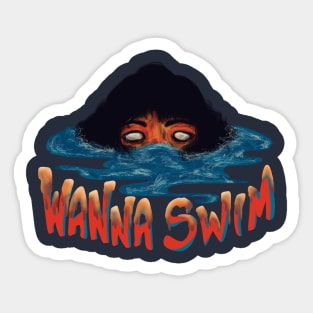 Wanna Swim Sticker